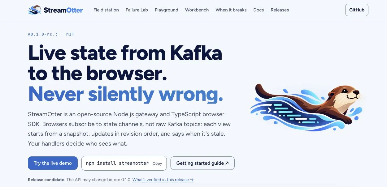 StreamOtter website showing Live state from Kafka to the browser, Never silently wrong, the otter artwork, and links to the live demo and getting-started guide.